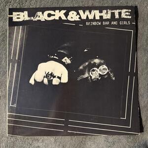 BLACK & WHITE~RAINBOW BAR, AND GIRLS 12" Vinyl Record Atlantic  0-86465